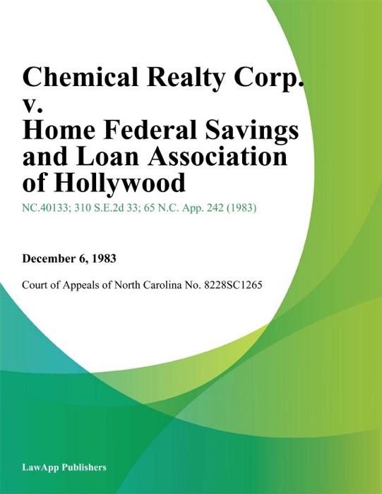 Chemical Realty Corp. v. Home Federal Savings and Loan Association of Hollywood