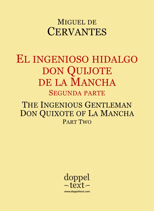 El ingenioso hidalgo don Quijote de la Mancha, segunda parte / The Ingenious Gentleman Don Quixote of La Mancha, Part Two