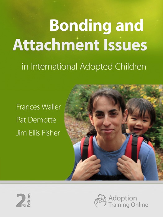 Bonding and Attachment Issues in Internationally Adopted Children