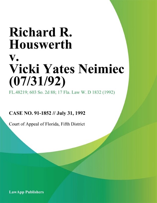 Richard R. Houswerth v. Vicki Yates Neimiec