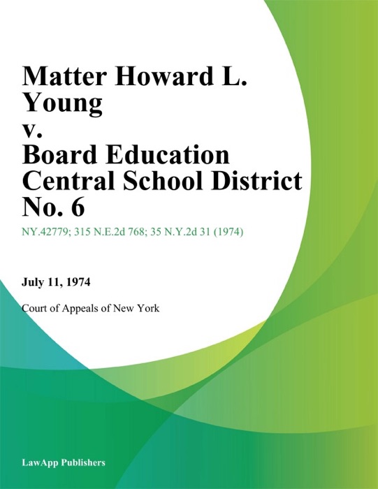 Matter Howard L. Young v. Board Education Central School District No. 6
