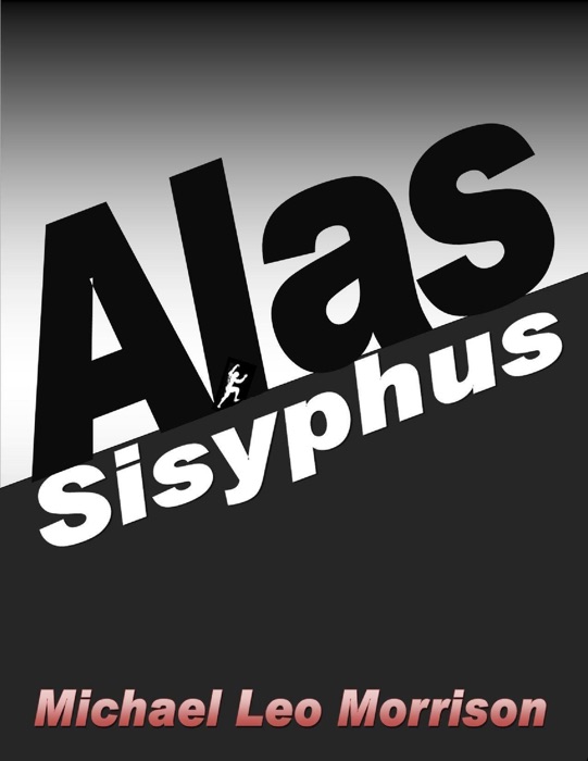 Alas Sisyphus