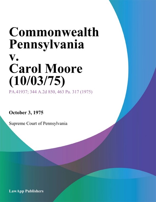 Commonwealth Pennsylvania v. Carol Moore