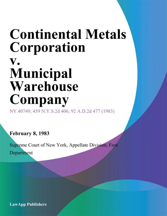 Continental Metals Corporation v. Municipal Warehouse Company