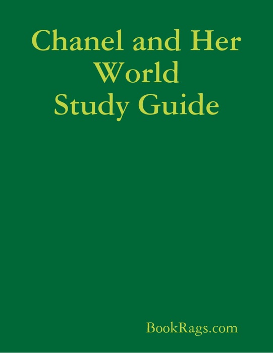 Chanel and Her World Study Guide