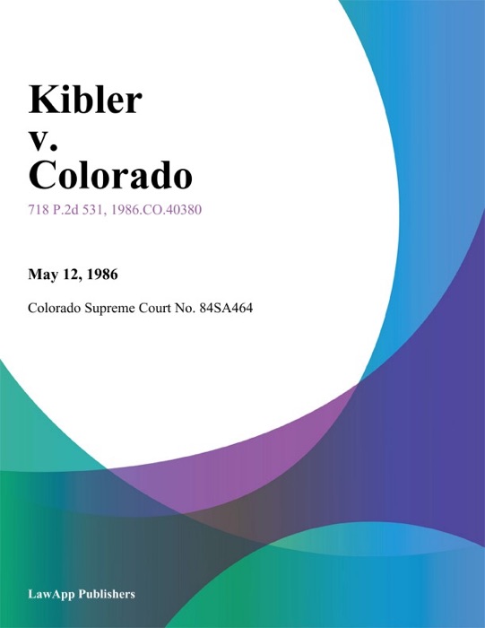 Kibler V. Colorado