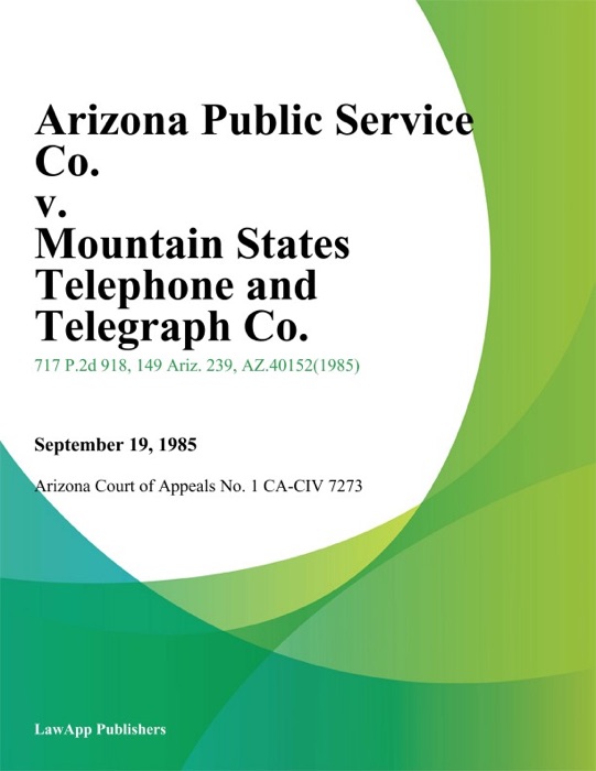 Arizona Public Service Co. v. Mountain States Telephone and Telegraph Co.