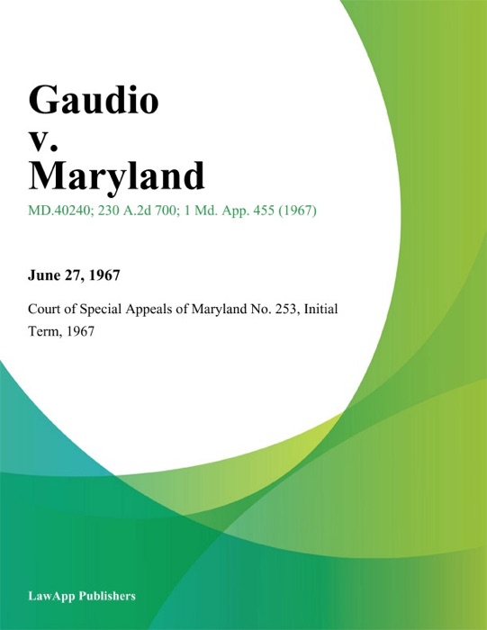 Gaudio v. Maryland