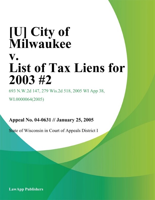 City of Milwaukee v. List of Tax Liens for 2003 #2