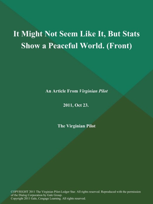 It Might Not Seem Like It, But Stats Show a Peaceful World (Front)