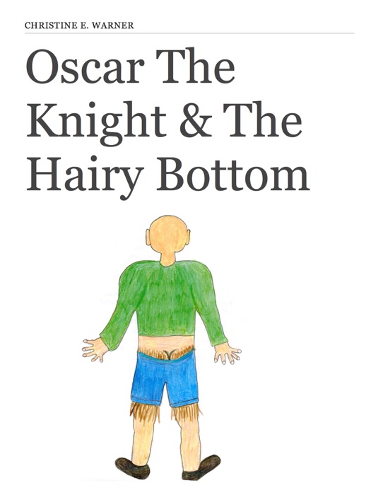 Oscar The Knight & The Hairy Bottom