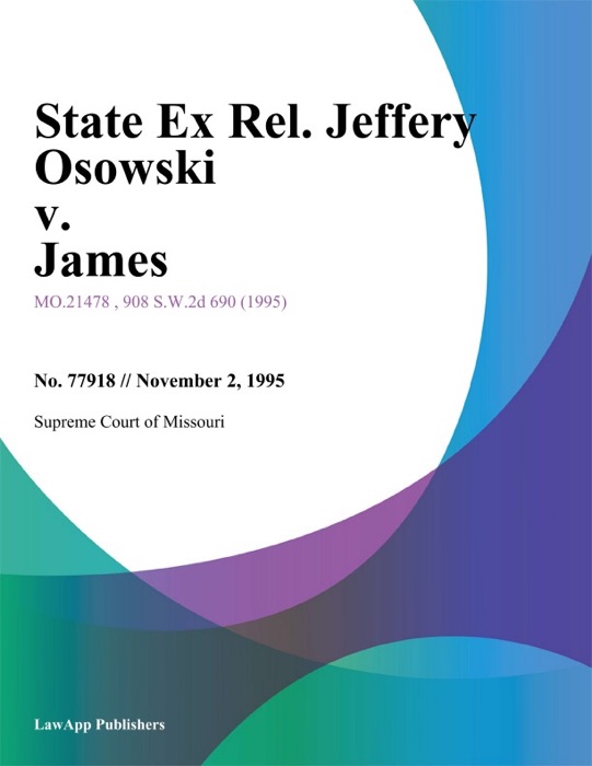 State Ex Rel. Jeffery Osowski v. James