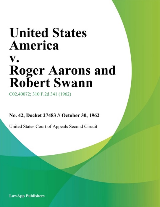 United States America v. Roger Aarons and Robert Swann