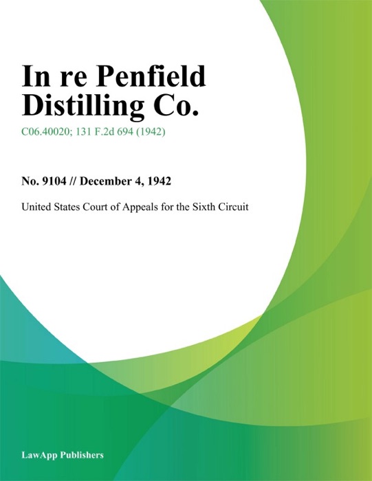In Re Penfield Distilling Co.