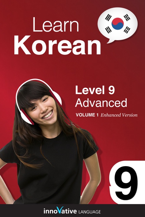 Learn Korean - Level 9: Advanced (Enhanced Version)