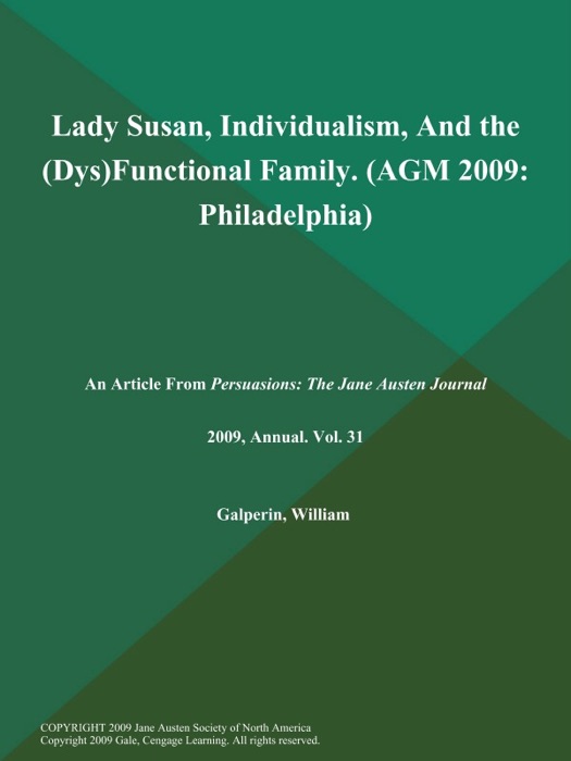 Lady Susan, Individualism, And the (Dys)Functional Family (AGM: 2009: Philadelphia)