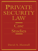 Private Security Law (Enhanced Edition) - David Maxwell