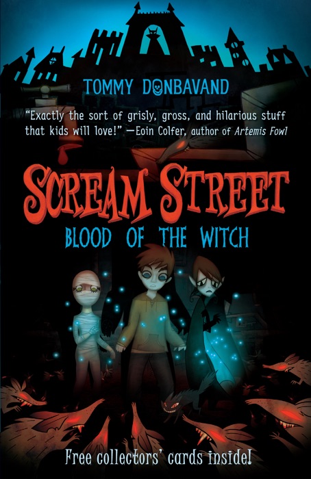 Scream Street: Blood of the Witch (Book #2)