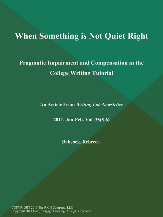 When Something is Not Quiet Right: Pragmatic Impairment and Compensation in the College Writing Tutorial