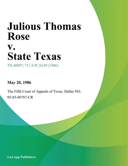 Julious Thomas Rose v. State Texas