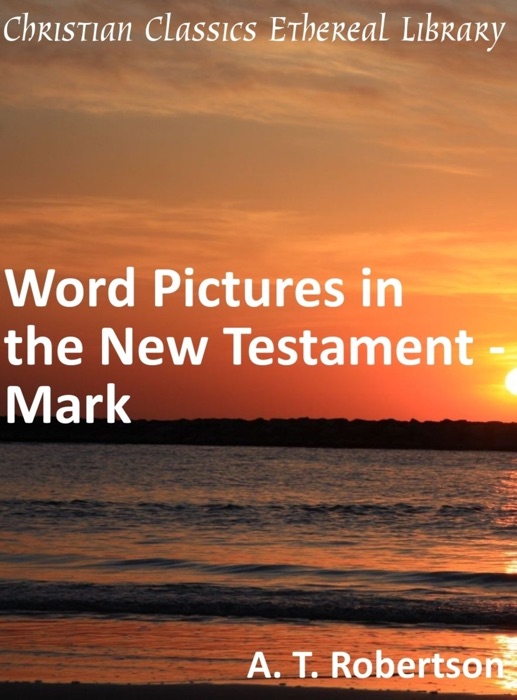 Word Pictures in the New Testament