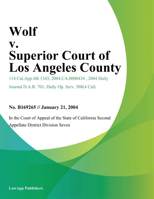 Wolf V. Superior Court Of Los Angeles County