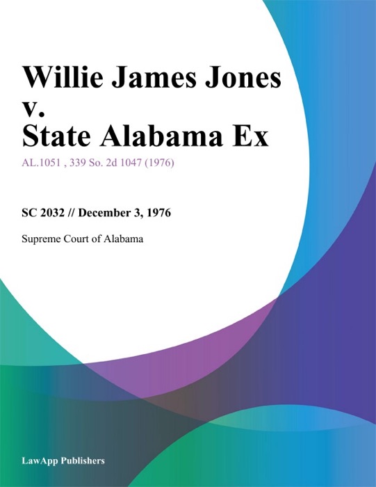 Willie James Jones v. State Alabama Ex