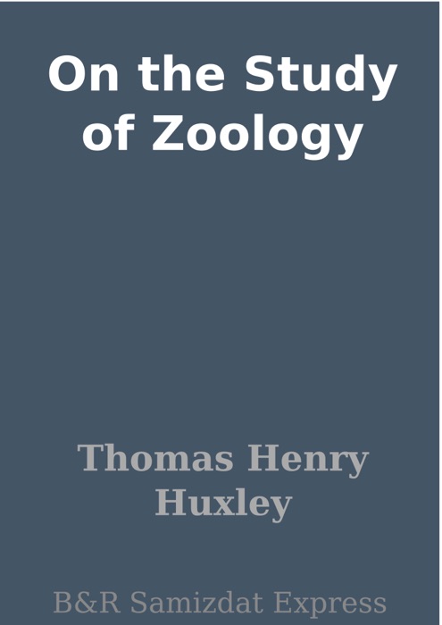 On the Study of Zoology