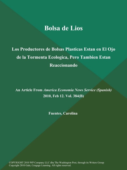 Bolsa de Lios: Los Productores de Bolsas Plasticas Estan en El Ojo de la Tormenta Ecologica, Pero Tambien Estan Reaccionando