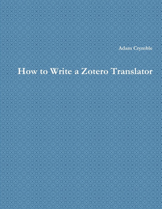 How To Write A Zotero Translator