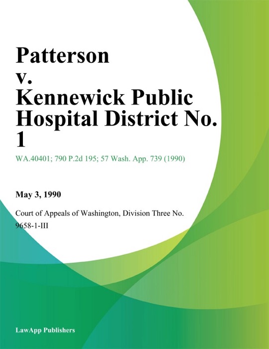 Patterson V. Kennewick Public Hospital District No. 1