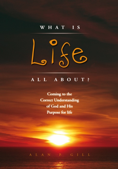 What Is Life All About?