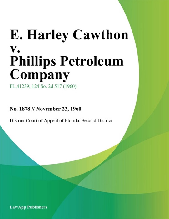 E. Harley Cawthon v. Phillips Petroleum Company