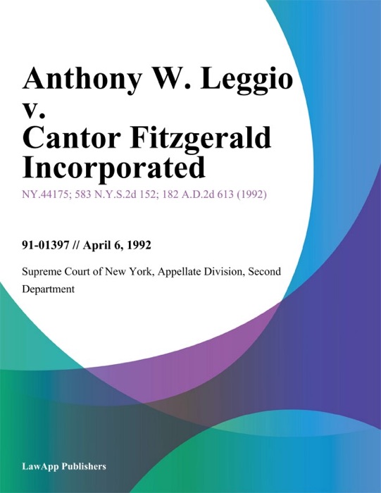 Anthony W. Leggio v. Cantor Fitzgerald Incorporated