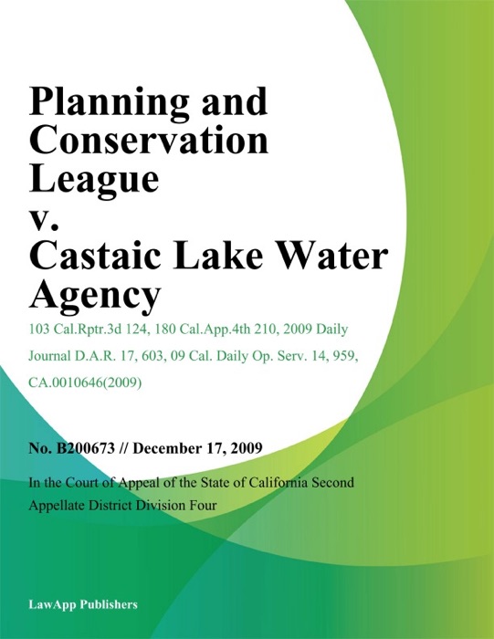 Planning and Conservation League v. Castaic Lake Water Agency