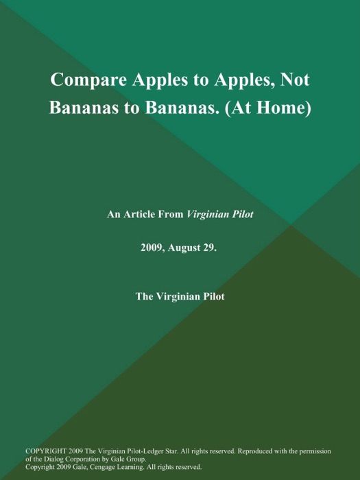 Compare Apples to Apples, Not Bananas to Bananas (At Home)