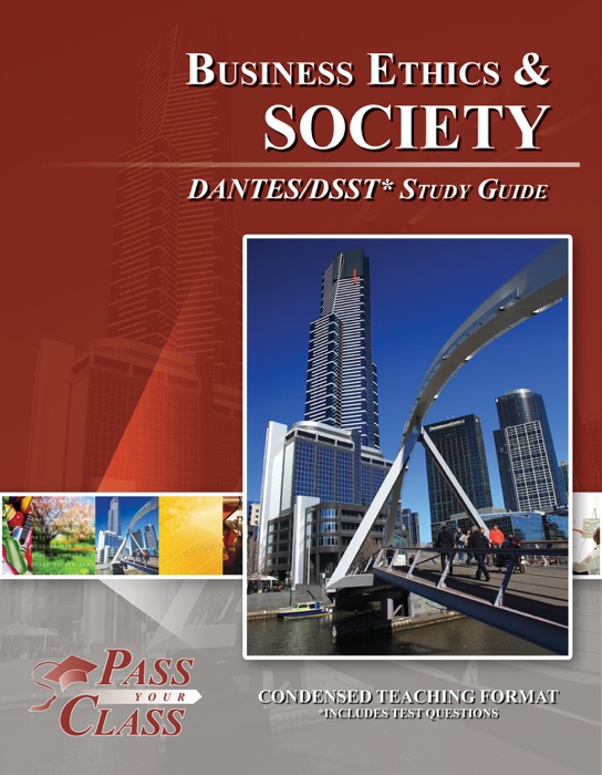 Business Ethics and Society DANTES/DSST Test Study Guide