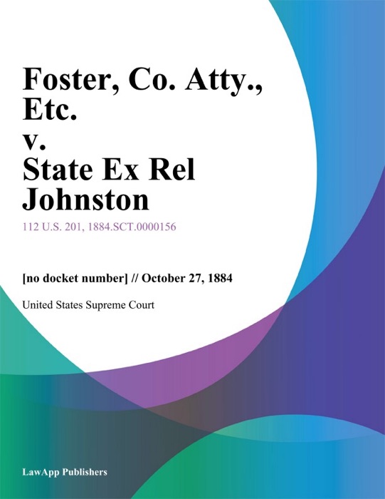 Foster, Co. Atty., Etc. v. State Ex Rel Johnston