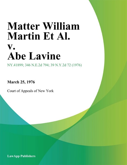 Matter William Martin Et Al. v. Abe Lavine
