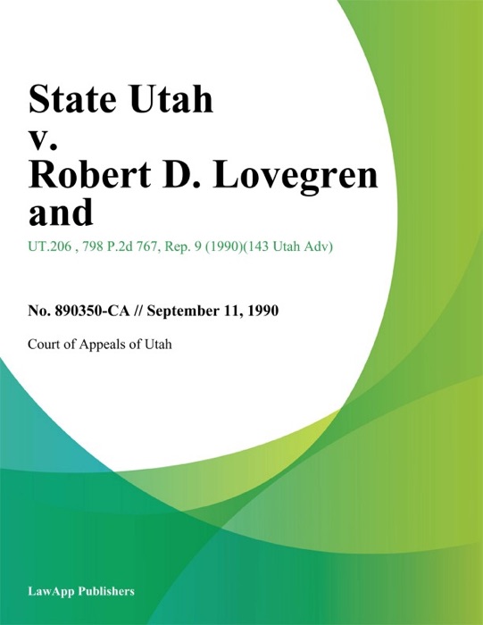 State Utah v. Robert D. Lovegren and