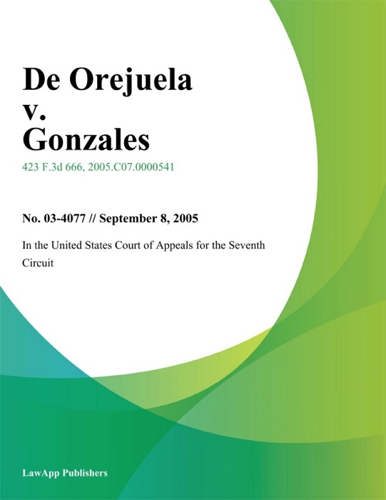 De Orejuela v. Gonzales
