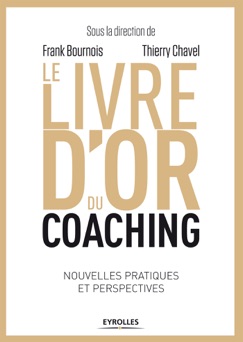 Le livre d'or du coaching - Thierry Chavel & Frank Bournois