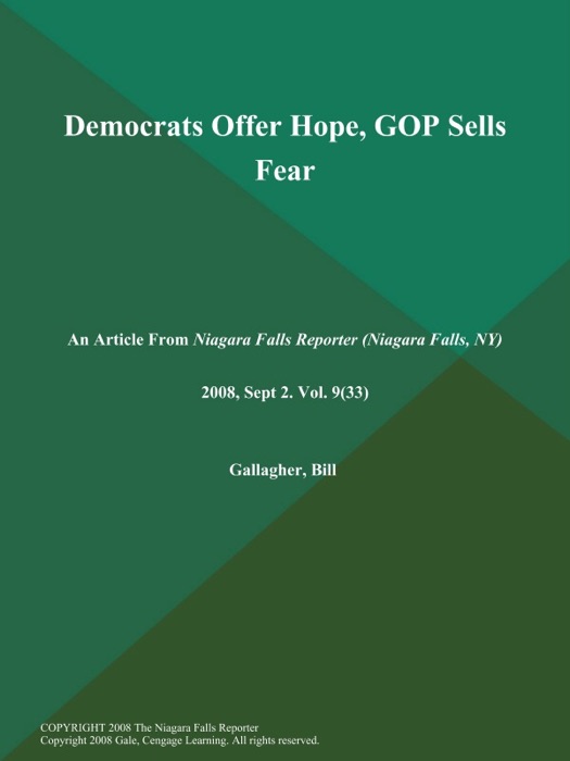 Democrats Offer Hope, GOP Sells Fear