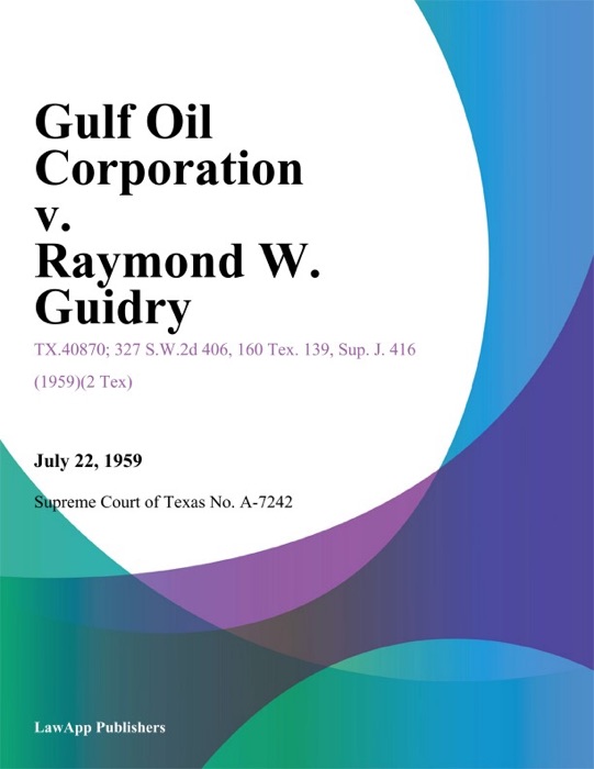 Gulf Oil Corporation v. Raymond W. Guidry