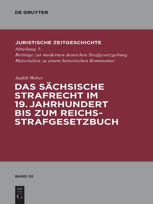 Das sächsische Strafrecht im 19. Jahrhundert bis zum Reichsstrafgesetzbuch