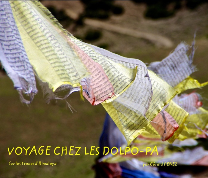 Voyage chez les Dolpo-Pa