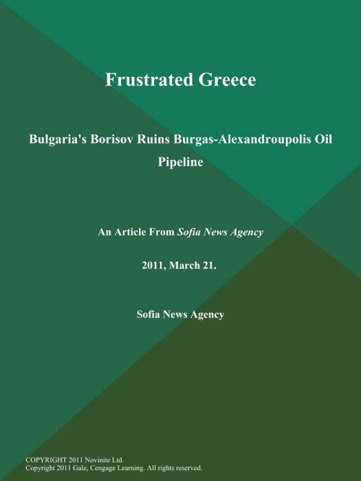 Frustrated Greece: Bulgaria's Borisov Ruins Burgas-Alexandroupolis Oil Pipeline