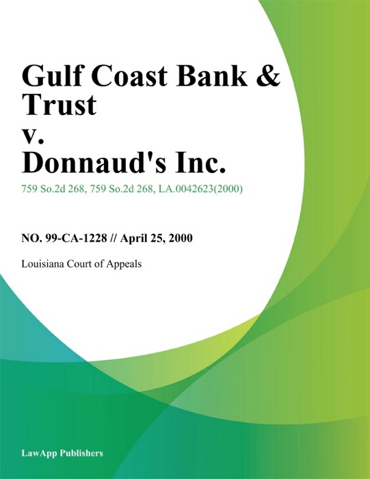 Gulf Coast Bank & Trust v. Donnauds Inc.