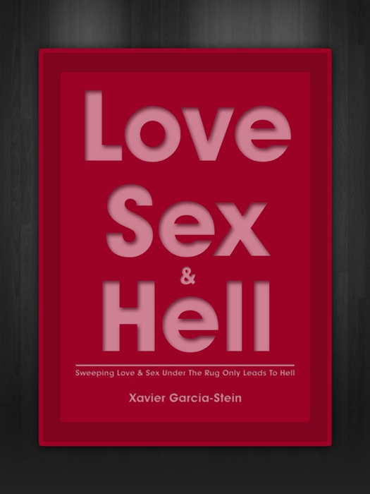 Love Sex & Hell