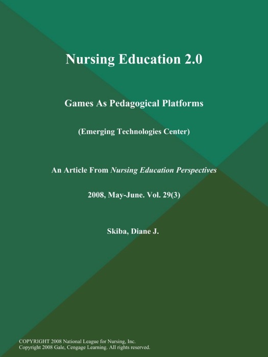 Nursing Education 2.0: Games As Pedagogical Platforms (Emerging Technologies Center)